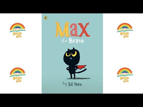 Max the brave - Books Alive! Read aloud books for kids