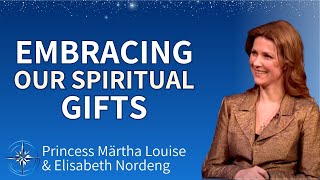 Princess Märtha Louise & Elisabeth Nordeng on The Third chakra System, Auras & Indigo Children