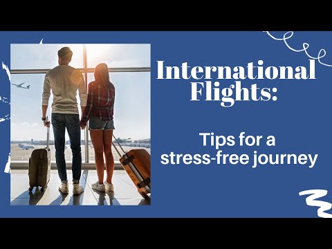 International Flights: Your Easy Tips for a Stress-Free Journey