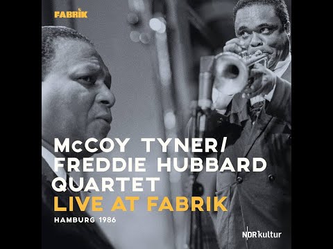 McCoy Tyner - Freddie Hubbard Quartet - Live At Fabrik (Full Album)