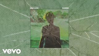 Download lagu Damien - Bad Luck mp3