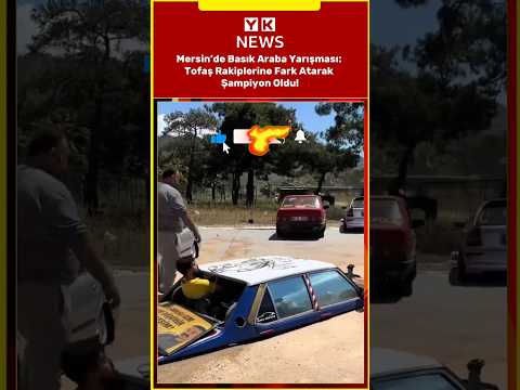 Mersin’de Basık Araba Yarışması: Tofaş Rakiplerine Fark Atarak Şampiyon Oldu!