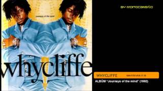 WHYCLIFFE- Whatever it is