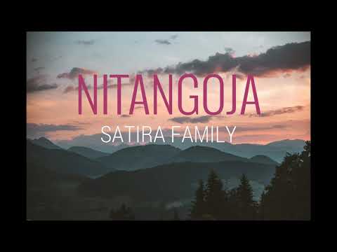 NITANGOJA -  SATIRA FAMILY (OFFICIAL AUDIO)
