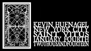 Kevin Hufnagel - Saint Vitus 2014 (Full Show)