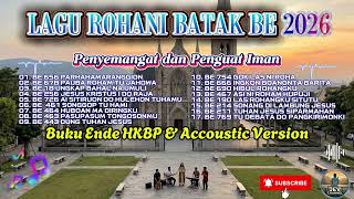 Download lagu LAGU ROHANI BATAK BE HKBP 2026 TERBAIK 🌿 Penyejuk Hati & Penguat Iman | Lagu Batak Rohani Viral mp3