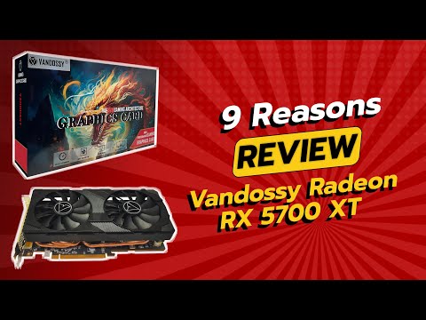 Vandossy Radeon RX 5700 XT Review: 9 Reasons NOT to Buy 🔥⚠️💸