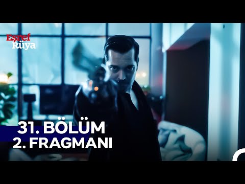 Eşref Rüya 31. Bölüm 2. Fragmanı
