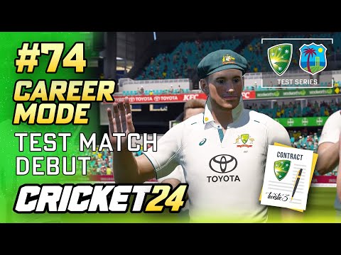 TEST MATCH DEBUT - CRICKET 24 CAREER MODE #74