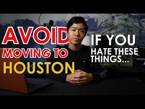 AVOID moving to HOUSTON if you HATE these things...