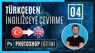 Photoshop Türkçeden İngilizceye Nasıl Çevrilir? Dil Değiştirme? | PHOTOSHOP EĞİTİMİ #04