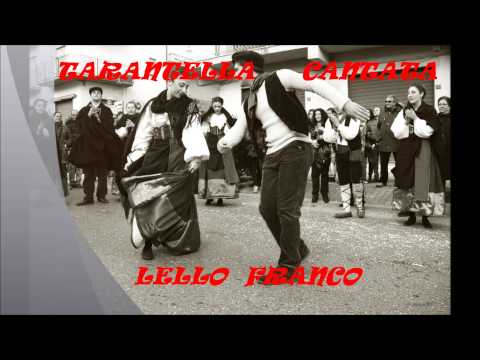 lello franco........................TARANTELLA CALABRESE CANTATA