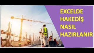 Excelde Hakediş nasıl hazırlanır, Hakediş nasıl oluşturulur, Hakediş nelerden ol
