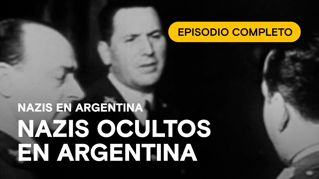 Nazis en Argentina: la red secreta tras la Segunda Guerra Mundial | Documental completo