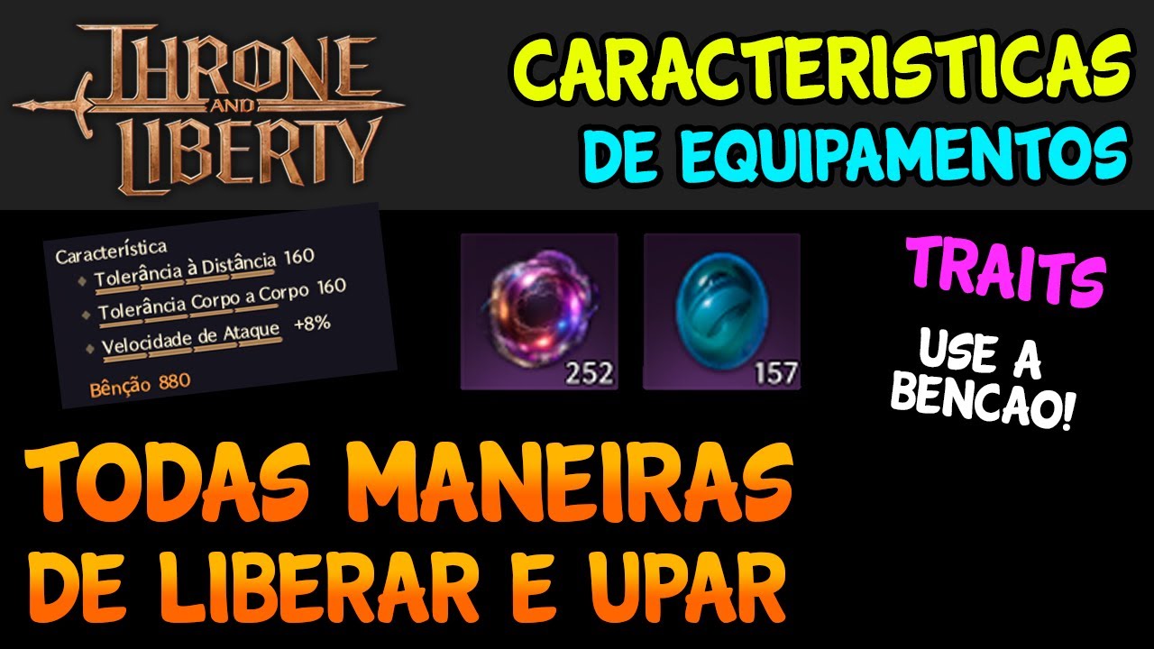 CARACTERISTICAS (TRAITS): COMO LIBERAR E UPAR DE MANEIRA EFICIENTE - MARCO VEIO THRONE AND LIBERTY