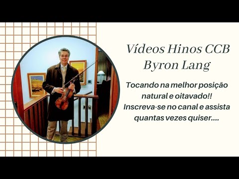 Hino 327 CCB - "Soldados somos do SENHOR" - Byron Lang, violin