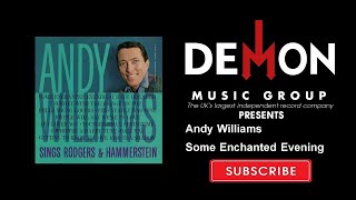Andy Williams - Some Enchanted Evening