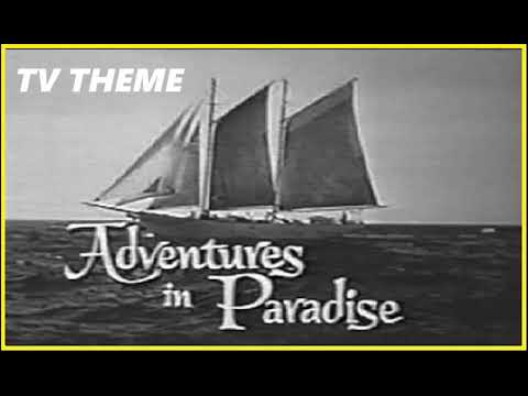 TV THEME - "ADVENTURES IN PARADISE"