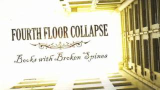 Fourth Floor Collapse - Drink 'til You Drown