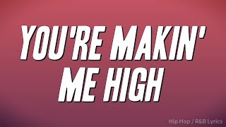 Toni Braxton - You're Makin' Me High (Lyrics)