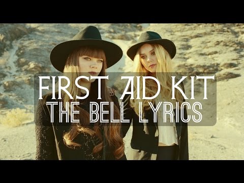 First Aid Kit - The Bell Lyrics