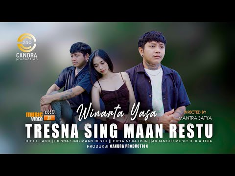 WINARTA YASA - TRESNA SING MAAN RESTU (Official Music Video)
