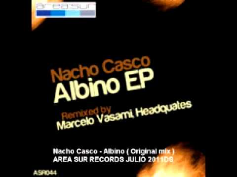 Nacho Casco - Albino ( Original mix ) .mp4
