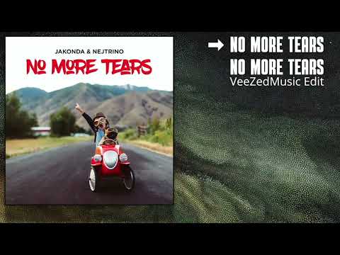 JAKONDA & NEJTRINO - No More Tears