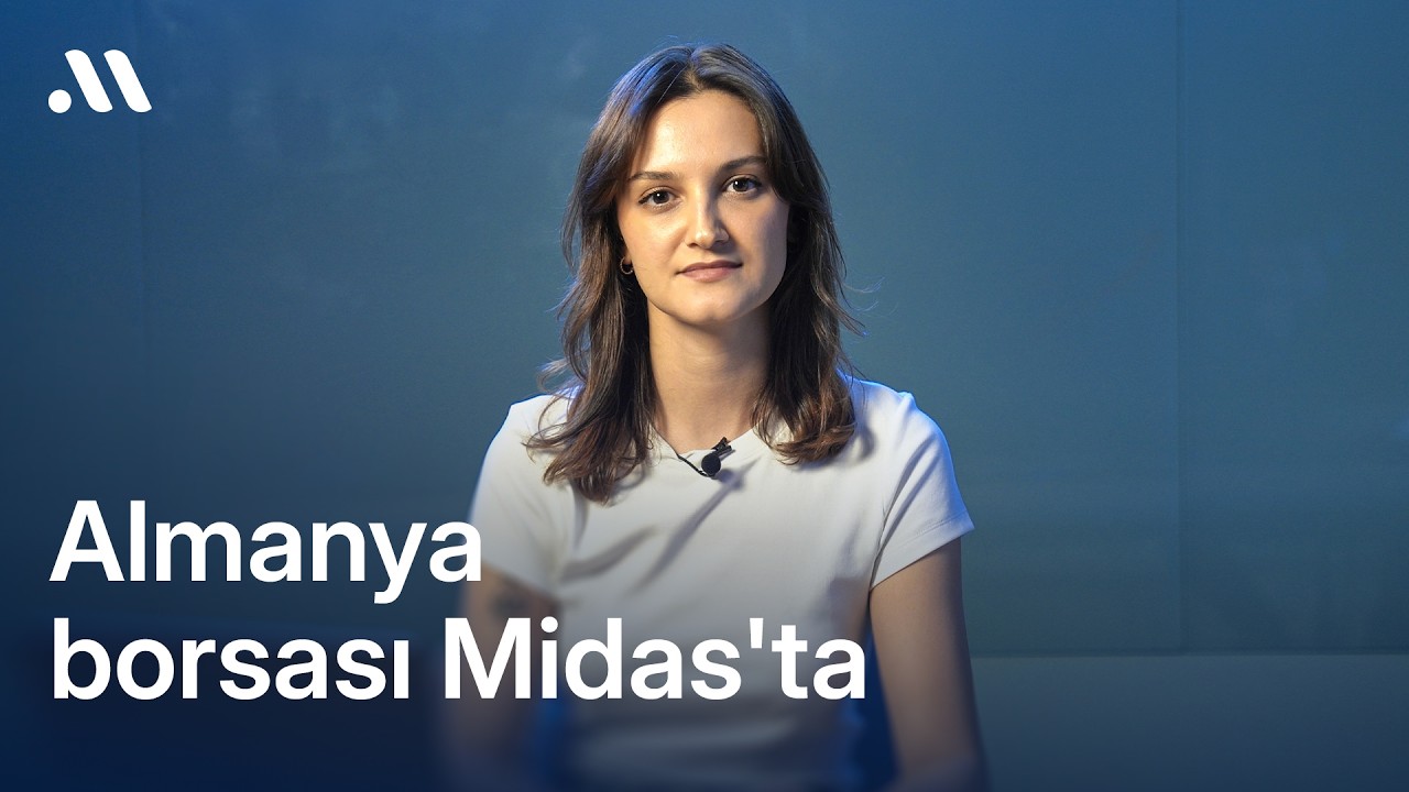 Avrupa borsalarına ilk adım: Almanya borsası Midas'ta