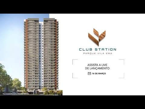 Club Station Parque Vila Ema - Live de Lançamento