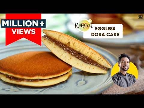 No Egg No Oven Spongy Dora Cake | Make Dora Cake Easily | Easy Dorayaki recipe | Chef Ranveer Brar