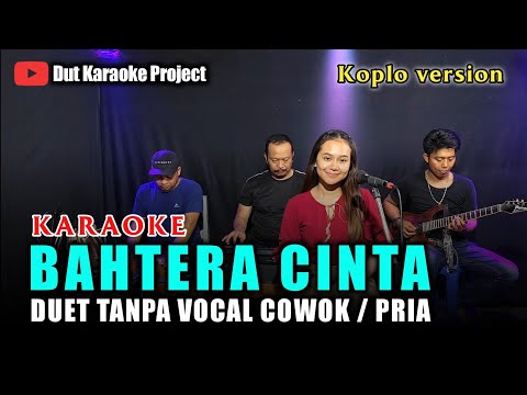 BAHTERA CINTA KARAOKE TANPA VOCAL COWOK/PRIA VERSI KOPLO