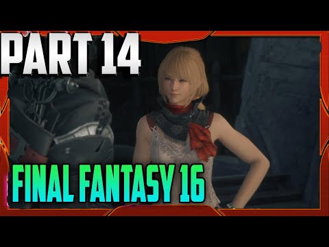 Final Fantasy 16 PS5 Gameplay Playthrough Part 14 - Cid's Daughter! (Full Game Walkthrough