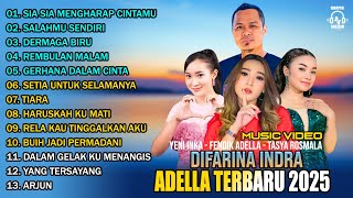 Download lagu DIFARINA INDRA | SIA SIA MENGHARAP CINTAMU | OM ADELLA TERBARU 2025 - LAGU DANGDUT KOPLO mp3