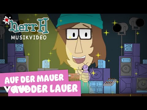 herrH - Auf der Mauer, auf der Lauer (Kinderlieder umgedacht & neu gemacht / Musikvideo)