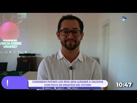 NOTA DE PRENSA: Valdivia dio inicio al Congreso Futuro Los Ríos 2026