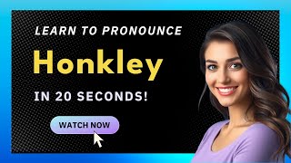 How to pronounce Honkley