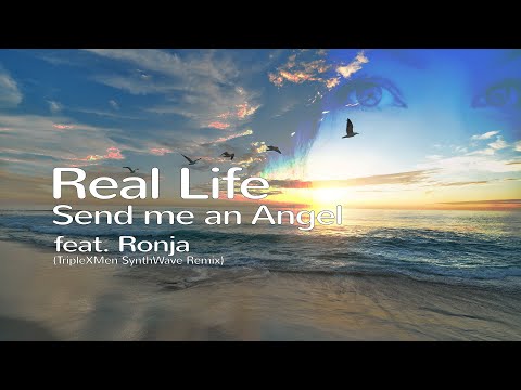 Real Life - Send me an Angel feat. Ronja (TripleXMen SynthWave Remix)