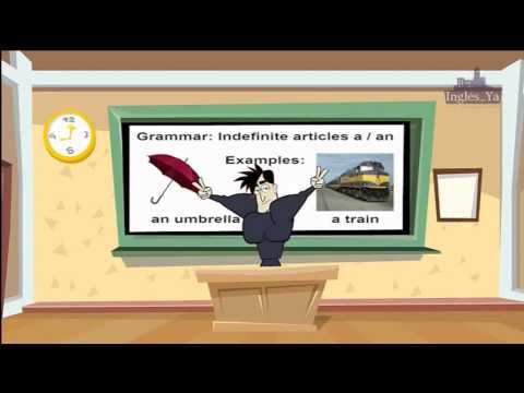 1.1.4.5 Indefinite articles a / an (www.ingles-ya.com)