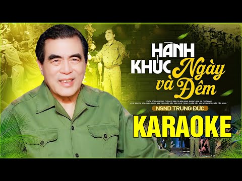 Hành Khúc Ngày Và Đêm Karaoke - NSND Trung Đức | Beat Chuẩn