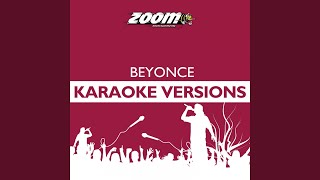Single Ladies (Put a Ring on It) (Karaoke Version) (Originally Performed By Beyonce)