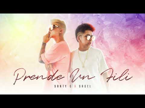 Santy G X Sagel - Prende un Fili (Audio)