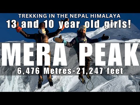 Climbing MERA PEAK in 9 DAYS with 2 KIDS! Trekking/Summiting Nepal's 6,476m peak. Mt Everest region