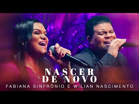 Fabiana Sinfrônio e Wilian Nascimento | Nascer de Novo (Ao Vivo) #MKNetwork