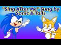 Sing After Me Sesame Street Greenie Vocal Cover Sung By Sonic Tails