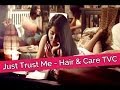 Just Trust Me Hair Care TVC Ft Shraddha Sharma
