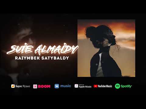 Raiymbek Satybaldy - Suie Almaidy #Audio