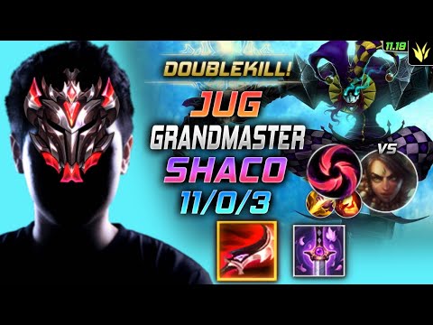 GrandMaster Shaco Jungle vs Nidalee - 천상계 장인 정글 샤코 템트리 룬 드락 칼날비 シャコ Шако 恶魔小丑 薩科 - LOL KR 11.19