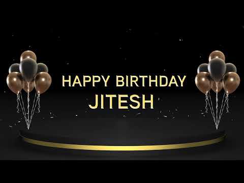 Wish you a very Happy Birthday Jitesh