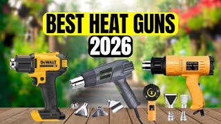 🔥5 Best Heat Guns of 2026 – Tested, Reviewed & Ranked!